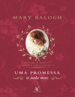 Uma Promessa e Nada Mais - Mary Balogh.pdf